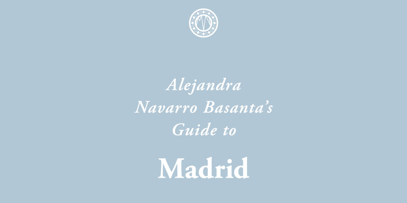 Alejandra Navarro Basanta’s Guide to Madrid