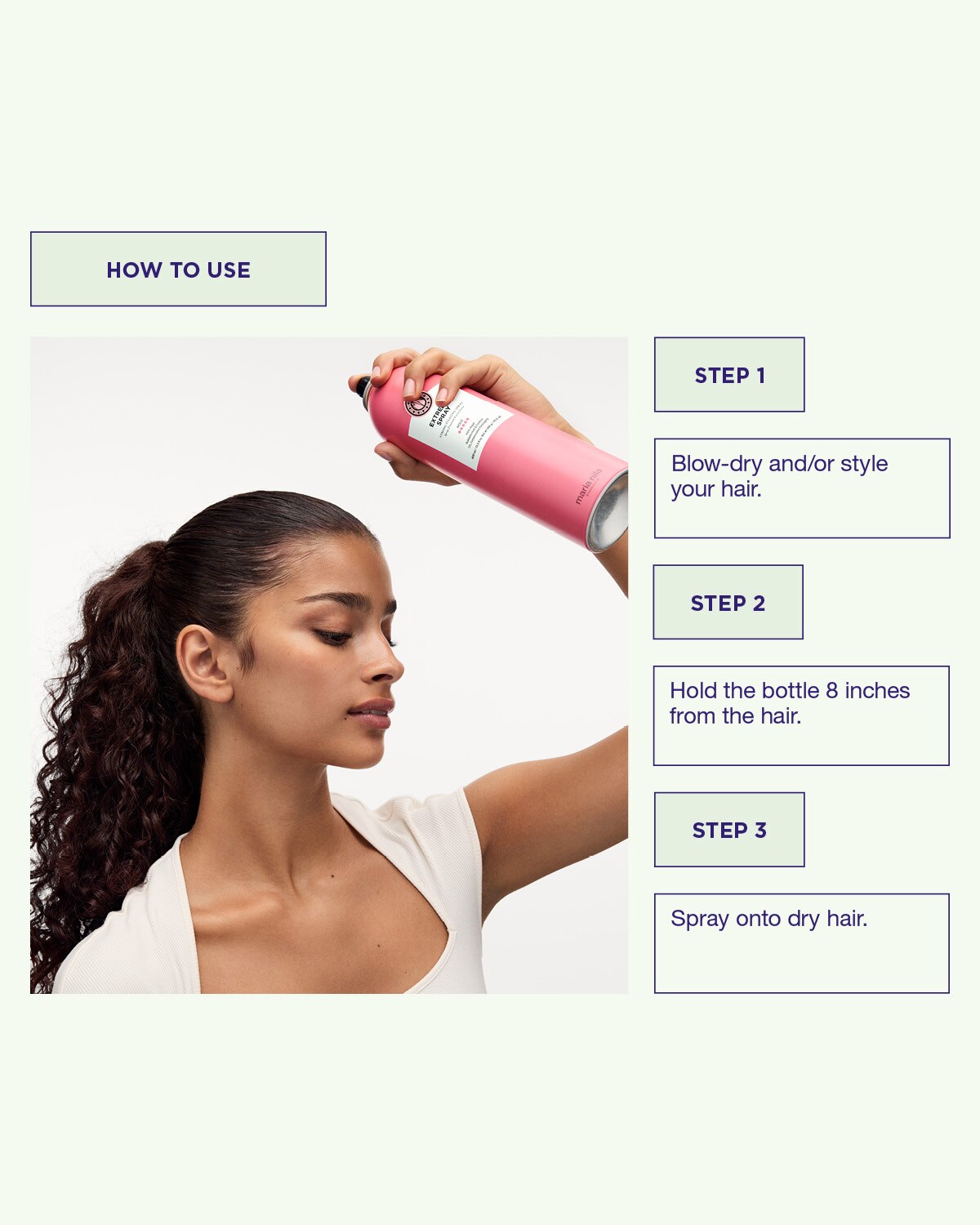 Use Extreme Spray on styled hair for extra strong hold